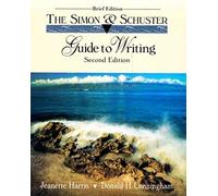 The Simon & Schuster Guide to Writing Donald H. Cunningham, Jeanette G. Harris (Auteur)