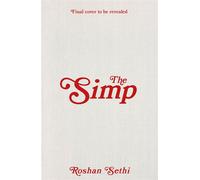The Simp A hilarious and wild ride - Vanity Fair set in contemporary Hollywood - Roshan Sethi - Sceptre - ebook (ePub) - Livre