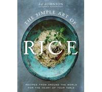 The Simple Art Of Rice