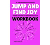 The Simple but Powerful Lessons from Jump and Find Joy Workbook: How Hoda Kotb’s Book Can Help You in Everyday Life