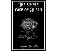 The Simple Case of Susan: Nuova Traduzione Italiana 2025