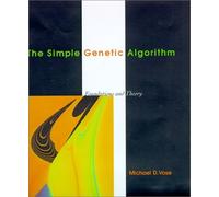 The Simple Genetic Algorithm: Foundations and Theory