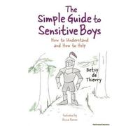 The Simple Guide To Sensitive Boys
