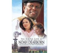 The Simple Life Of Noah Dearborn