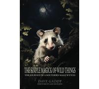 The Simple Magick Of Wild Things