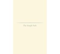 The Simple Path: A gentle reminder of the living