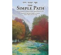 The Simple Path: Uncommon Common Sense from Psalm 119