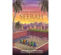 The Simple Serah: The Story of Prophet Muhammad