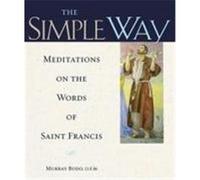 The Simple Way Murray Bodo (Auteur)