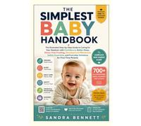 The Simplest Baby Handbook: Everything First-Time Parents Need to Know, Without the Overwhelm