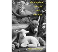 The Simpleton The Fool and The Wise