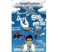 The Simplification Of Daniel's Revelations Paperback Book By Bernard Bourque