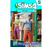 The Sims 4: For Rent Complete Guide And Walkthrough: Tips, Tricks, And Strategies