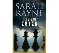 The Sin Eater Rayne, Sarah (Auteur)