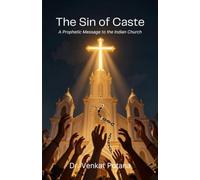 The Sin of Caste: A Prophetic Message to the Indian Church