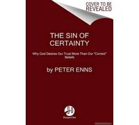 The Sin Of Certainty