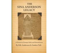 The Sina Anderson Legacy: A Tribute to Her Life and Ancestry