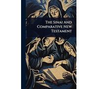 The Sinai And Comparative New Testament