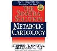 The Sinatra Solution by Sinatra & Stephen T. & M.D. Sinatra Stephen T. M.D. (Auteur)