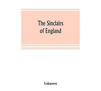 The Sinclairs Of England