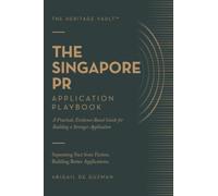 The Singapore PR Application Playbook: A Practical, Evidence-Based Guide for Building a Stronger Application