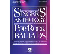 The Singer's Anthology Of Pop/Rock Ballads - Soprano/Alto Edition