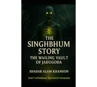 The Singhbhum Story: The Wailing Vault of Jadugoda