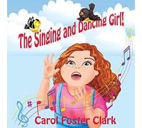 The Singing And Dancing Girl