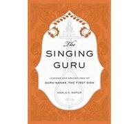 The Singing Guru: Legends and Adventures of Guru Nanak, The First Sikh - [Version Originale] Inconnu (Auteur)