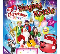The Singing Kettle - The Big Christmas Party [Import]