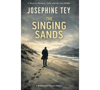The Singing Sands: A Novel of Memory, Exile, and the Last Riddle (BeeGee Mordern Edition)