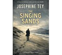 The Singing Sands: A Novel of Memory, Exile, and the Last Riddle (BeeGee Mordern Edition)