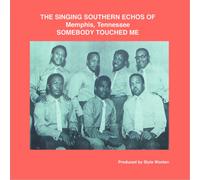 The Singing Southern Echoes of Memphis, Tennessee Somebody Touched Me (Vinyl)