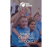 The Single Central Record: Understanding the Single Central Record in Education