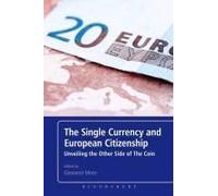 The Single Currency And European Citizenship: Unveiling The Other Side Of The Coin