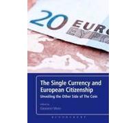 The Single Currency And European Citizenship: Unveiling The Other Side Of The Coin