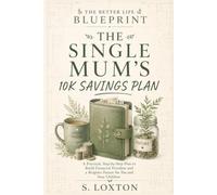The Single Mum’s 10K Savings Plan