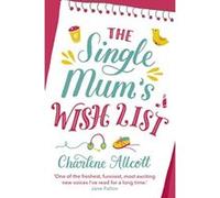 The Single Mum's Wish List - [Version Originale] Charlene Allcott (Auteur)