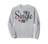 The single one funny girlfriend cousins bridesmaids escapade Sweatshirt