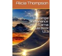 The Single Sustenance: Kin's Carnal Rule Book 1,2,3