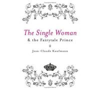 The Single Woman And The Fairytale Prince