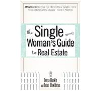 The Single Woman's Guide To Real Estate