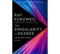 The Singularity Is Nearer