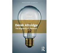 The Singularity of Literature by Attridge & Derek University of York & UK Derek University Of York Attridge, Uk (Auteur)
