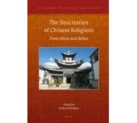 The Sinicization Of Chinese Religions: From Above And Below