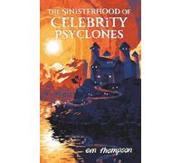 The Sinisterhood of Celebrity Psyclones: The Curious Case of the Swish Swiss Finishing School