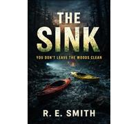 The Sink: YOU DON’T LEAVE THE WOODS CLEAN