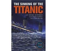 The Sinking of the Titanic by Jay Henry Mowbray Jay Henry Mowbray (Auteur)