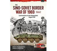 The Sino-Soviet Border War Of 1969