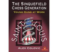 The Sinquefield Chess Generation: Young Guns At Work